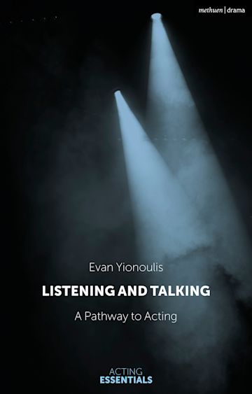 Listening and Talking A Pathway to Acting