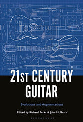 21st Century Guitar Evolutions and Augmentations