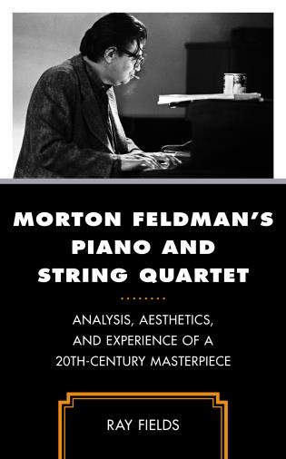 Morton Feldman's Piano and String Quarte