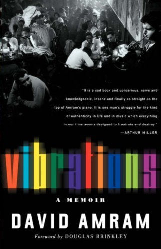 Vibrations: The Adventures & Musical Times of David Amram