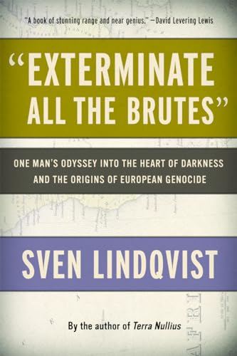 Exterminate All the Brutes