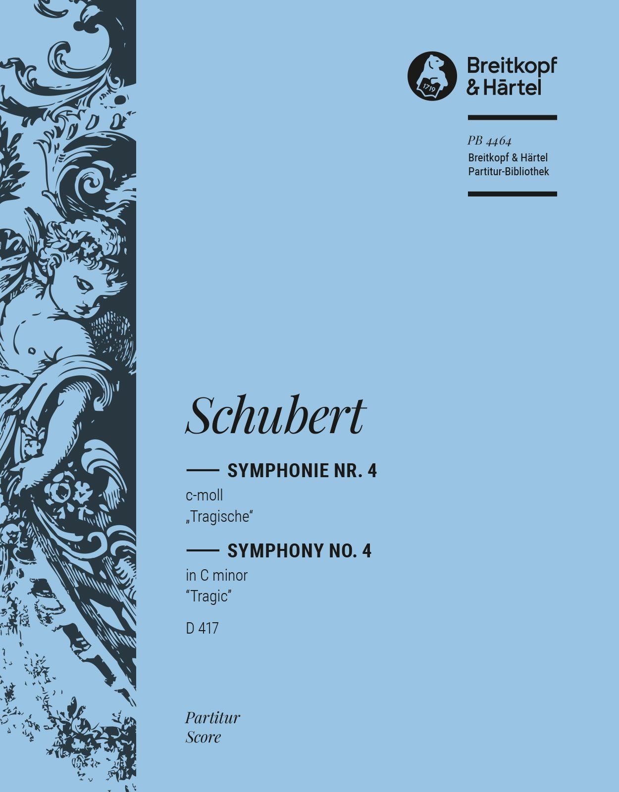 Schubert: Symphony No. 4 in C minor D 417 (Full Score)