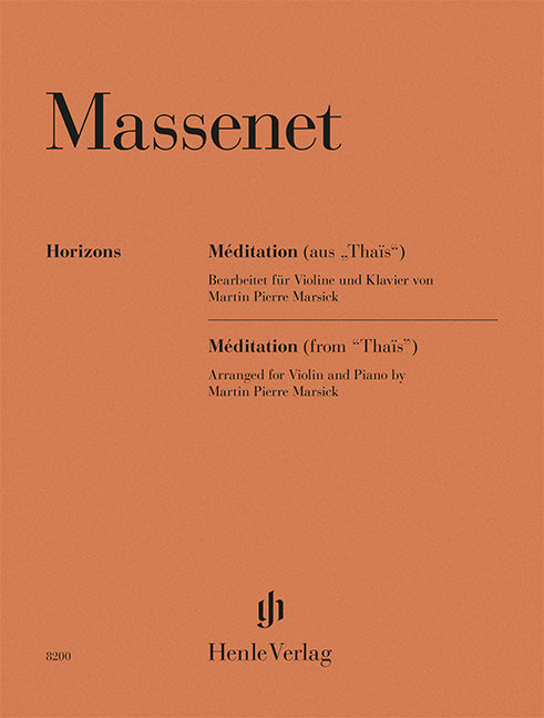 Massenet: Méditation (from "Thaïs") Violin and Piano (Henle Horizons, HN 8200)