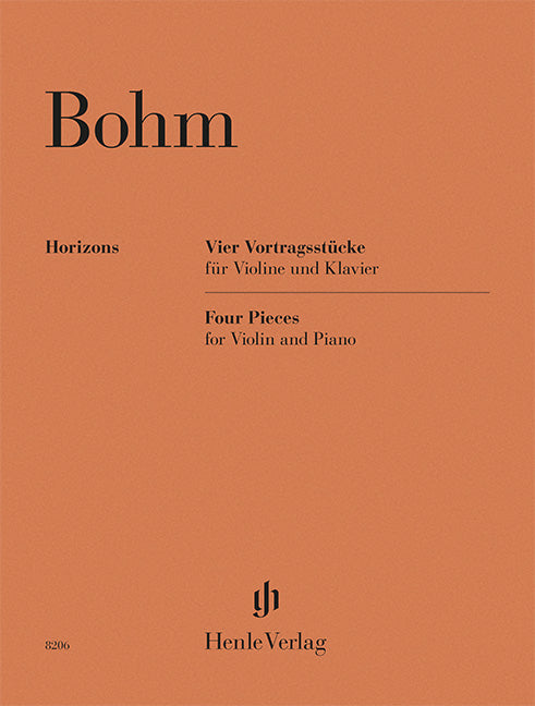 Bohm: Four Pieces Violin and Piano (Henle Horizons, HN 8206)