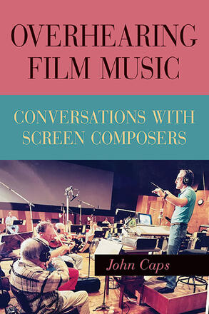Overhearing Film Music Conversations with Screen Composers
