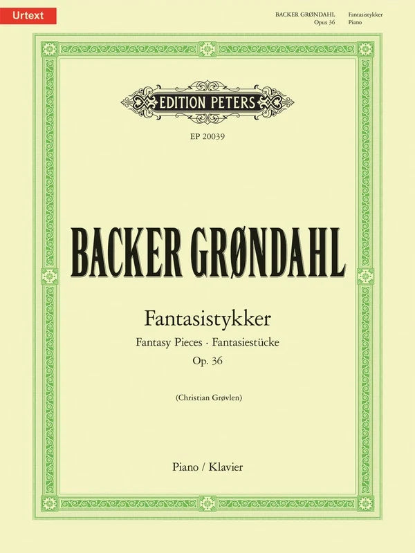 Grøndahl: Fantasy Pieces Op. 36