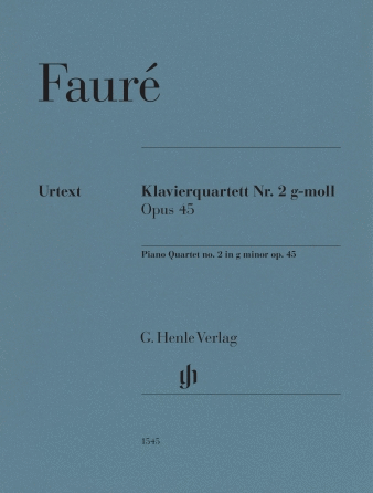 Fauré: Piano Quartet No. 2 in G Minor, Op. 45