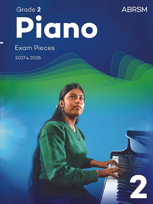 ABRSM Piano Exam Pieces 2027 & 2028 Grade 2