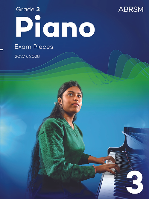 ABRSM Piano Exam Pieces 2027 & 2028 Grade 3