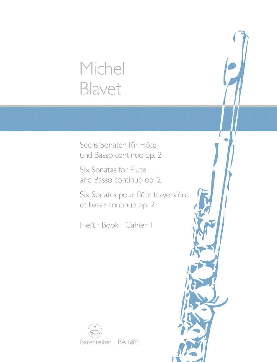 Blavet Six Sonatas for Flute and Basso Continuo op. 2/1-3 (Volume 1)