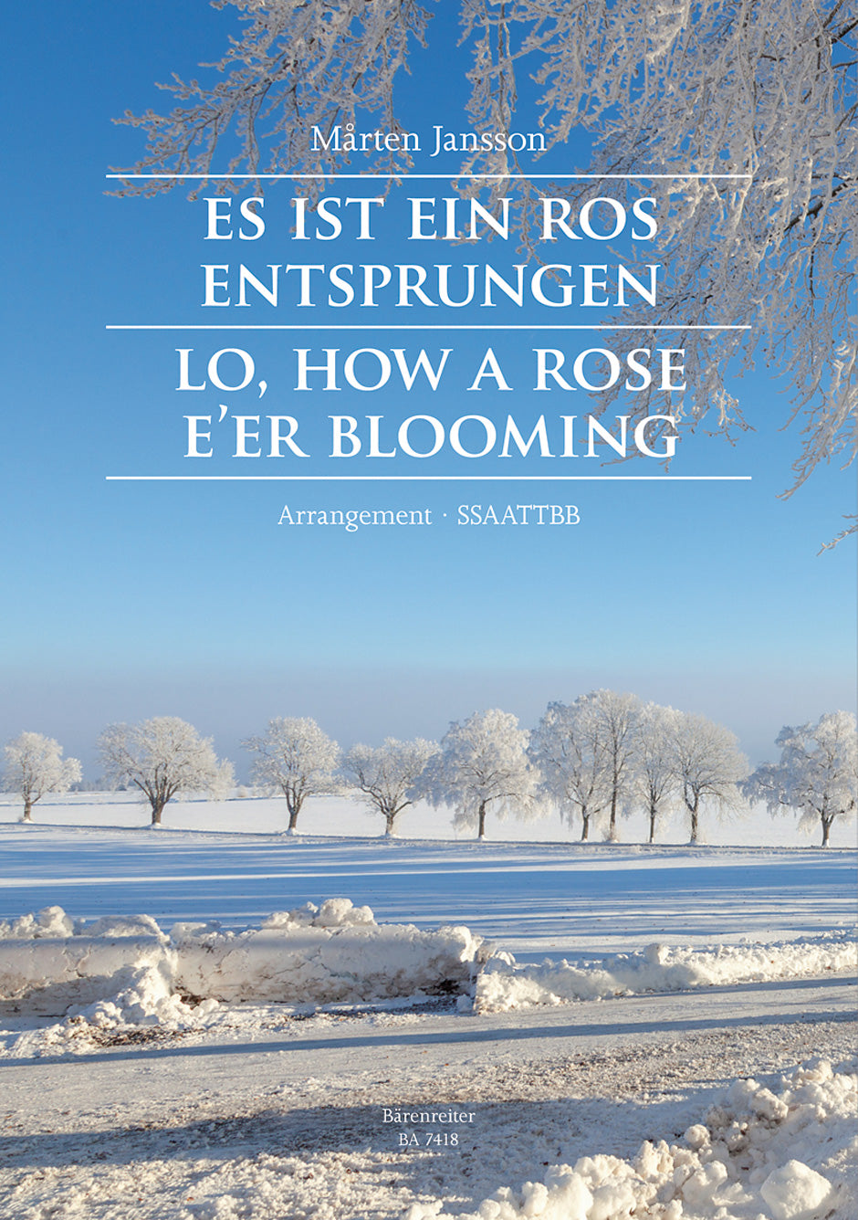 Es ist ein Ros entsprungen (Lo, How a Rose E'er Blooming / Det är en ros utsprungen)