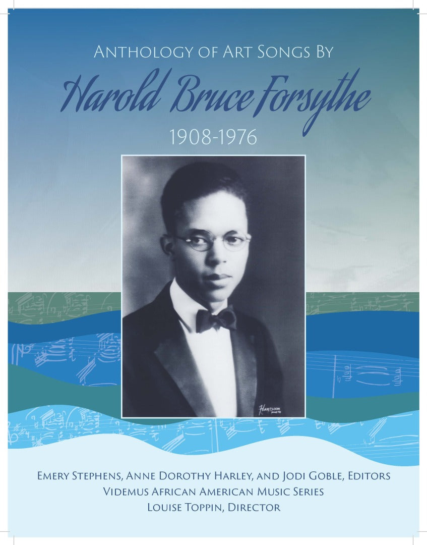 Harold Bruce Forsythe: Anthology of Art Songs, Videmus African American Music Series, Classical Vocal Reprints CVR5503
