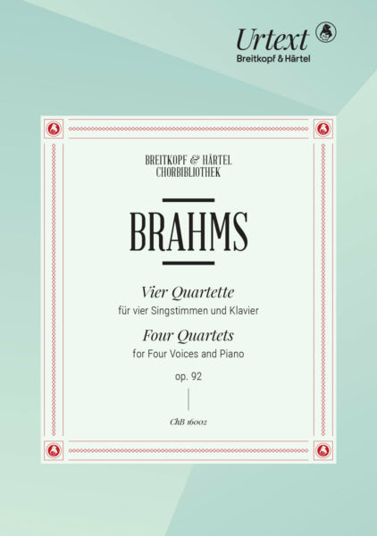 Brahms Four Quartets for Choir op. 92