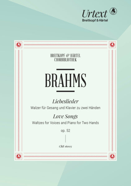 Brahms Liebeslieder op. 52