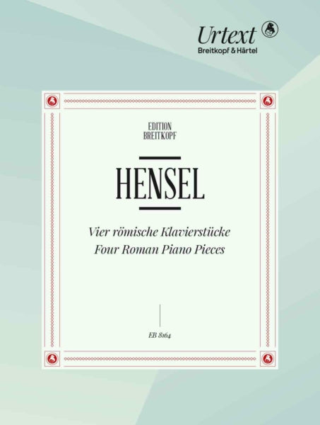 Hensel 4 Roman Piano Pieces