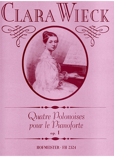 Wieck-Schumann: Quatre Polonoises pour le Pianoforte op 1