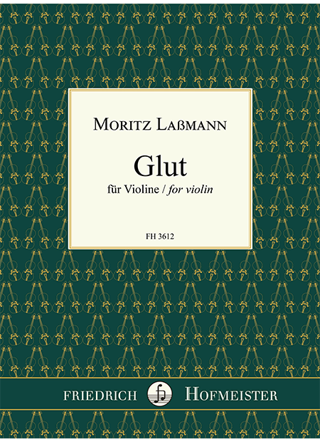 Lassmann: Glut for Solo Violin
