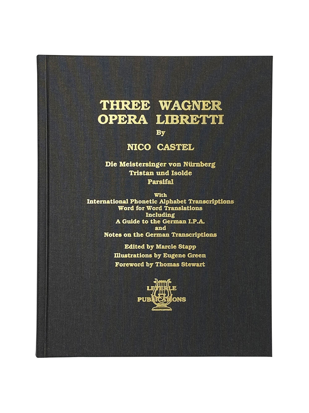 Three Wagner Opera Libretti (Leyerle Publications) cover