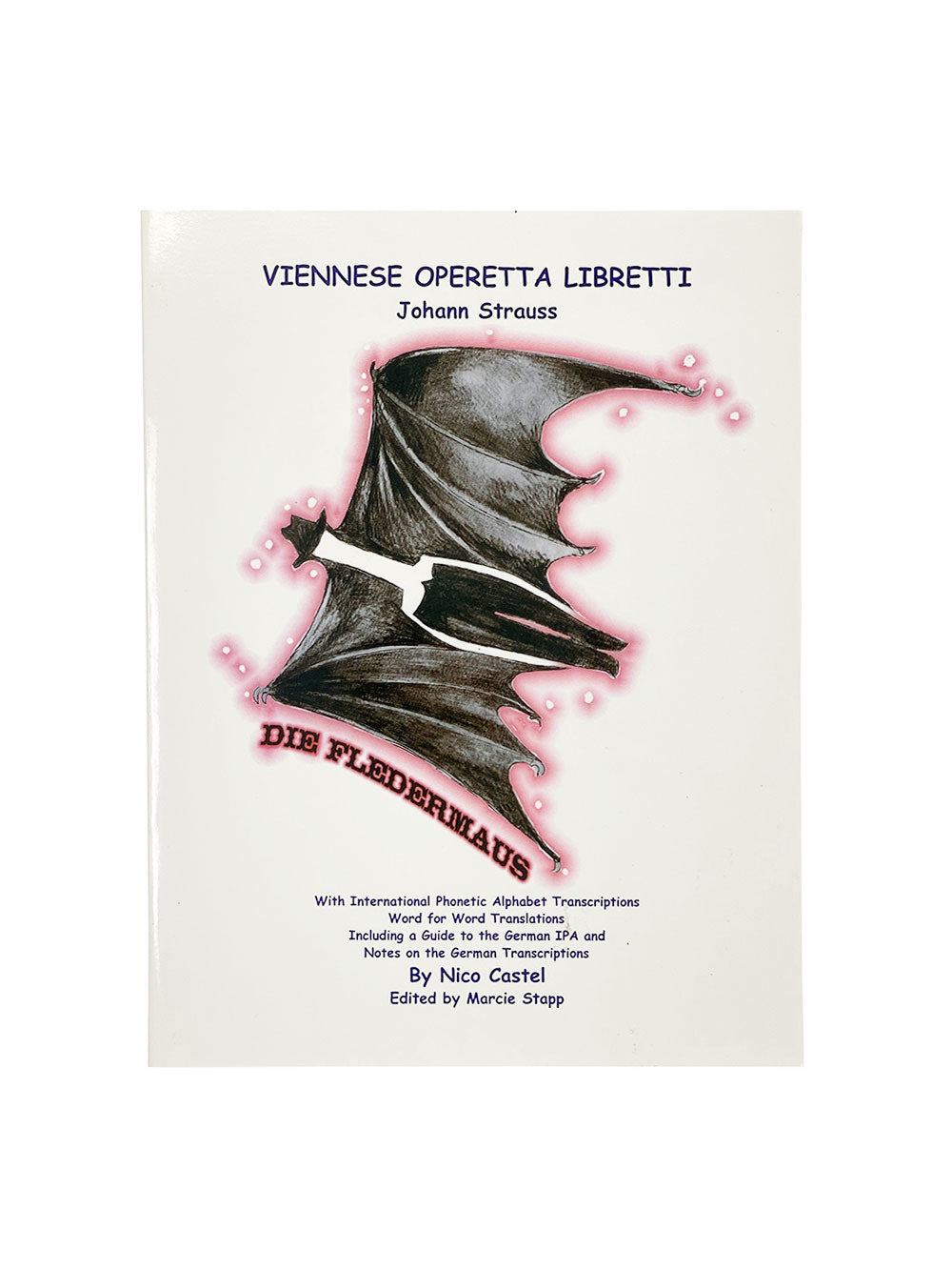 Strauss Die Fledermaus Viennese Opera Libretti (Leyerle Publications) cover