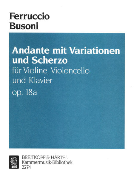 Busoni Andante with Variations and Scherzo Op. 18a K 184