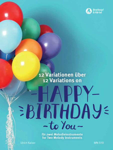 Kaiser 12 Variations on “Happy Birthday to You”