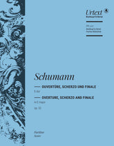 Schumann Overture, Scherzo and Finale in E major Op. 52 Full Score