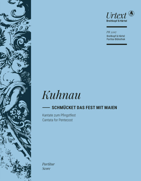 Kuhnau Schmucket das Fest mit Maien - Vocal Score