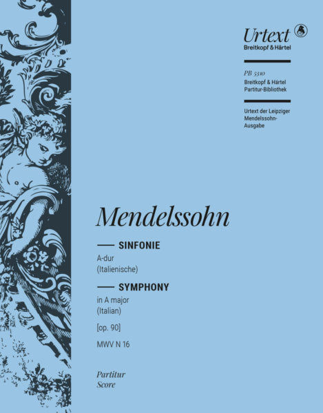 Mendelssohn Symphony No. 4 in A major [Op. 90] MWV N 16 (Italian)