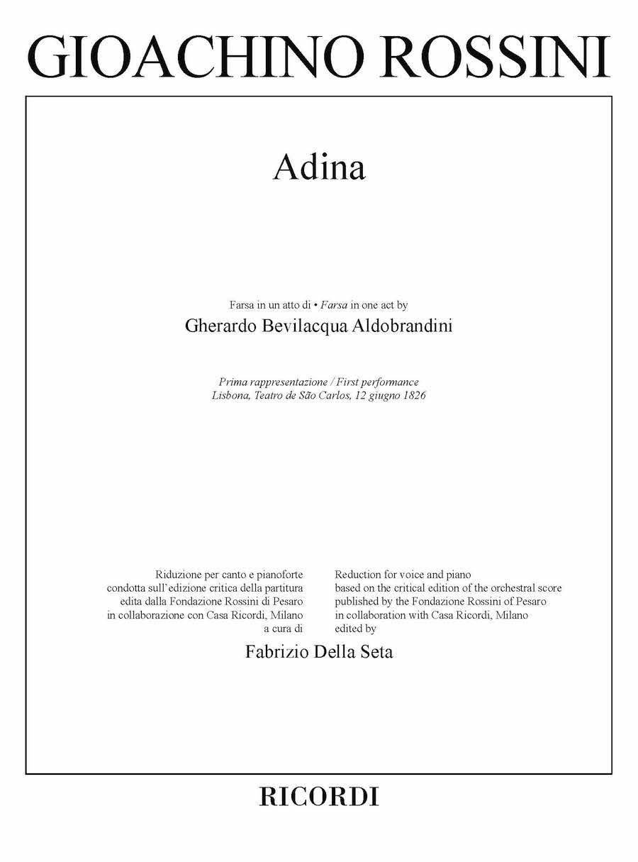 Rossini Adina Opera Vocal Series Reduction for Voice and Piano based on the Critical Edition