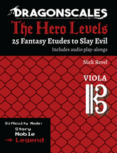 Revel: DragonScales The Hero Levels 25 Fantasy Etudes to Slay Evil, Viola Legend