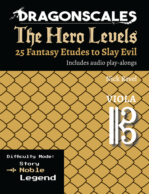 Revel: DragonScales The Hero Levels 25 Fantasy Etudes to Slay Evil, Viola Noble (Level 2)