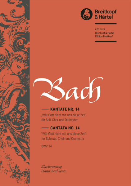 Bach Cantata BWV 14 “Waer Gott nicht mit uns diese Zeit”