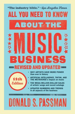 All You Need to Know About the Music Business 11th Edition