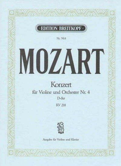 Mozart Violin Concerto No 4 in D major K 218