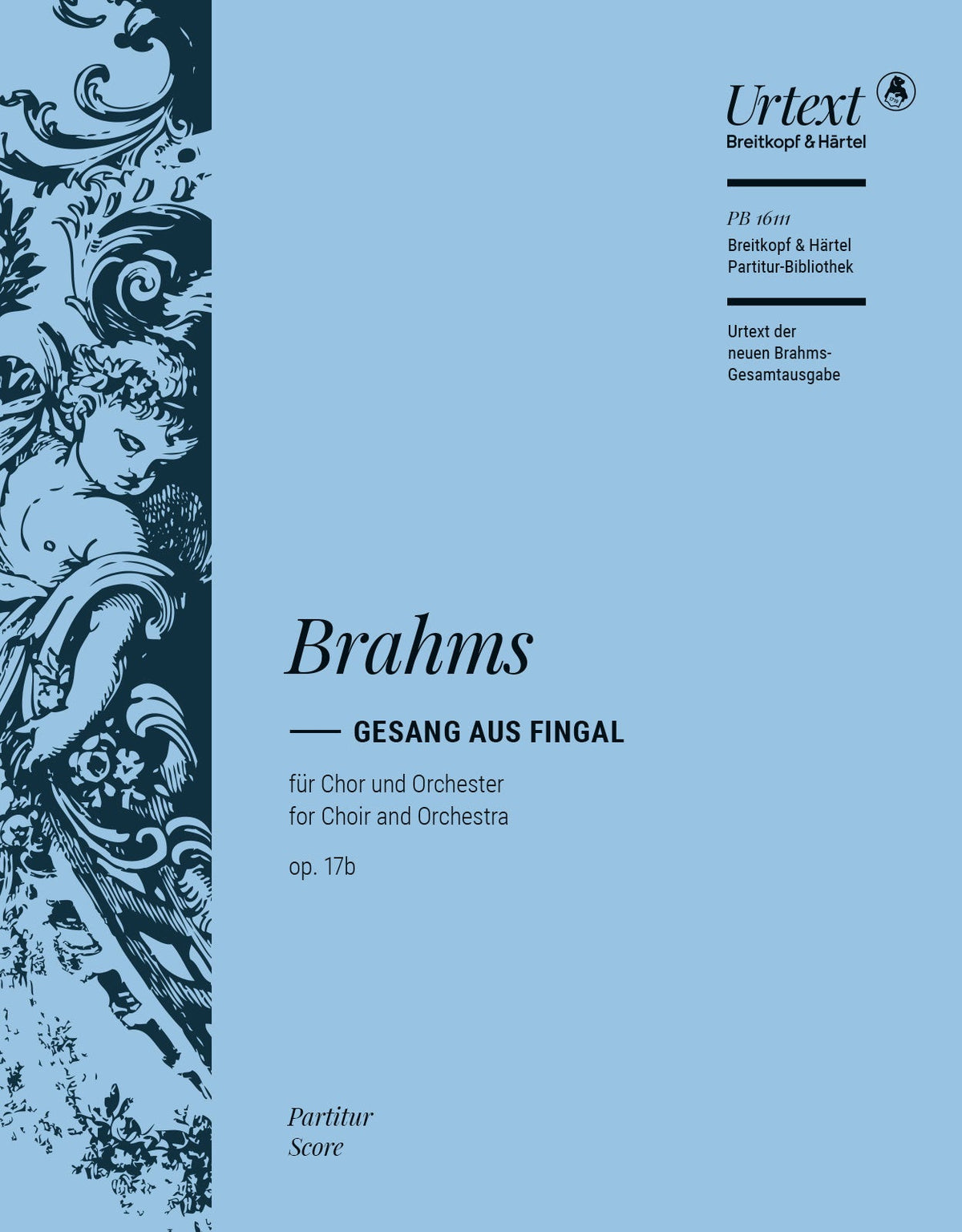 Cover of Brahms: Gesang aus Fingal, Op. 17b, full score edited by Jakob Hauschildt, Breitkopf PB-16111