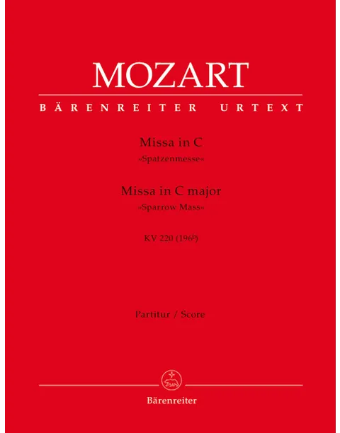 Mozart: Missa in C major K. 220 (196b) "Sparrow Mass"