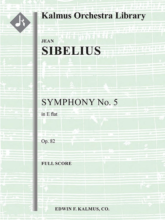 Sibelius: Symphony No. 5 in E-flat, Op. 82