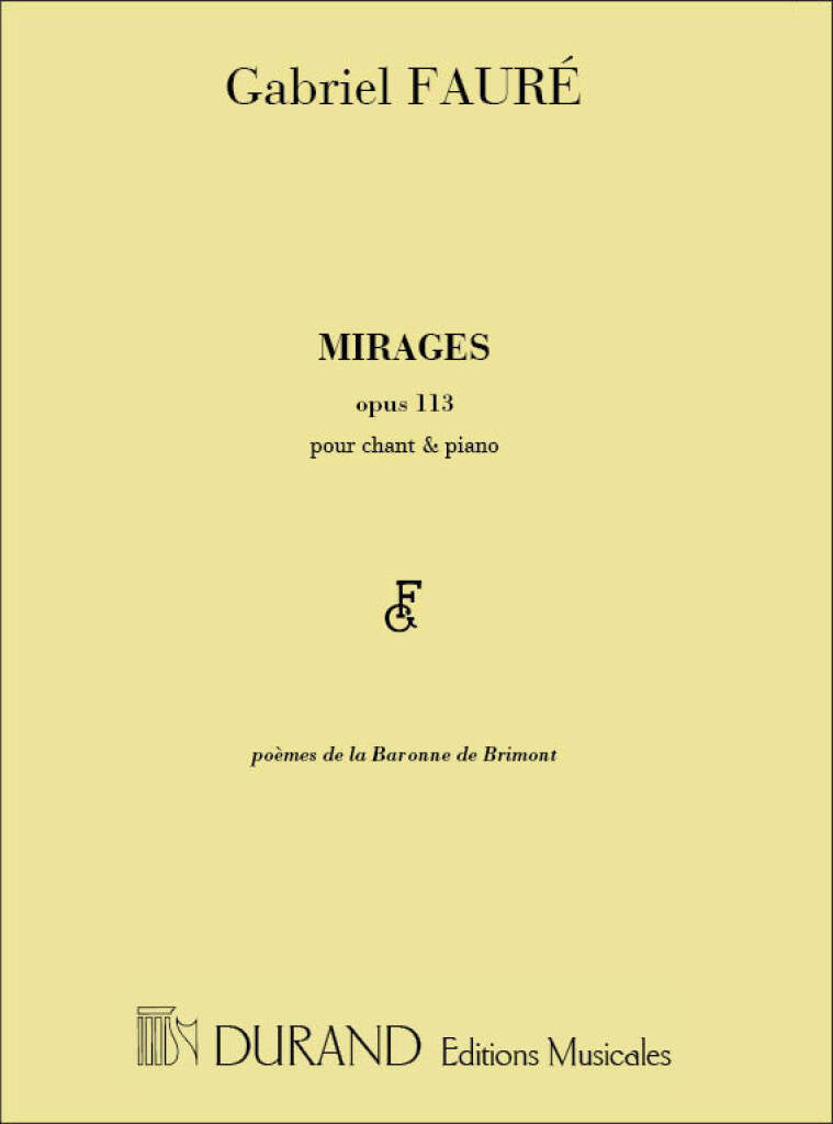 Faure Mirages Op. 113 for Voice and Piano