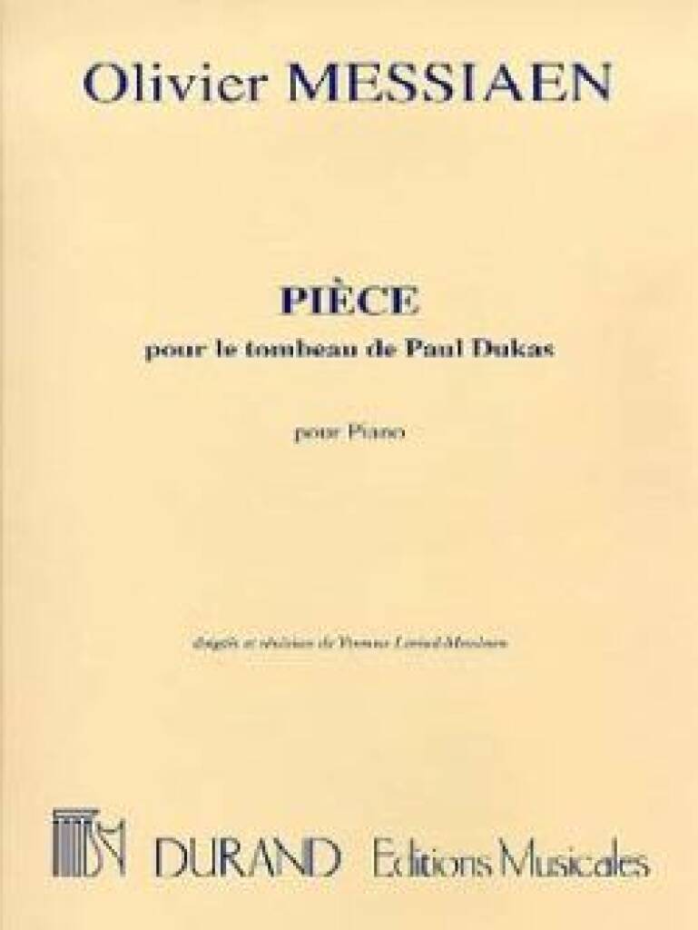 Messiaen Piece pour le Tombeau de Paul Dukas