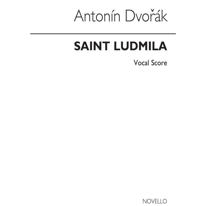 Dvořák: Saint Ludmila Vocal Score