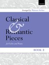 Classical and Romantic Pieces for Violin Book 2