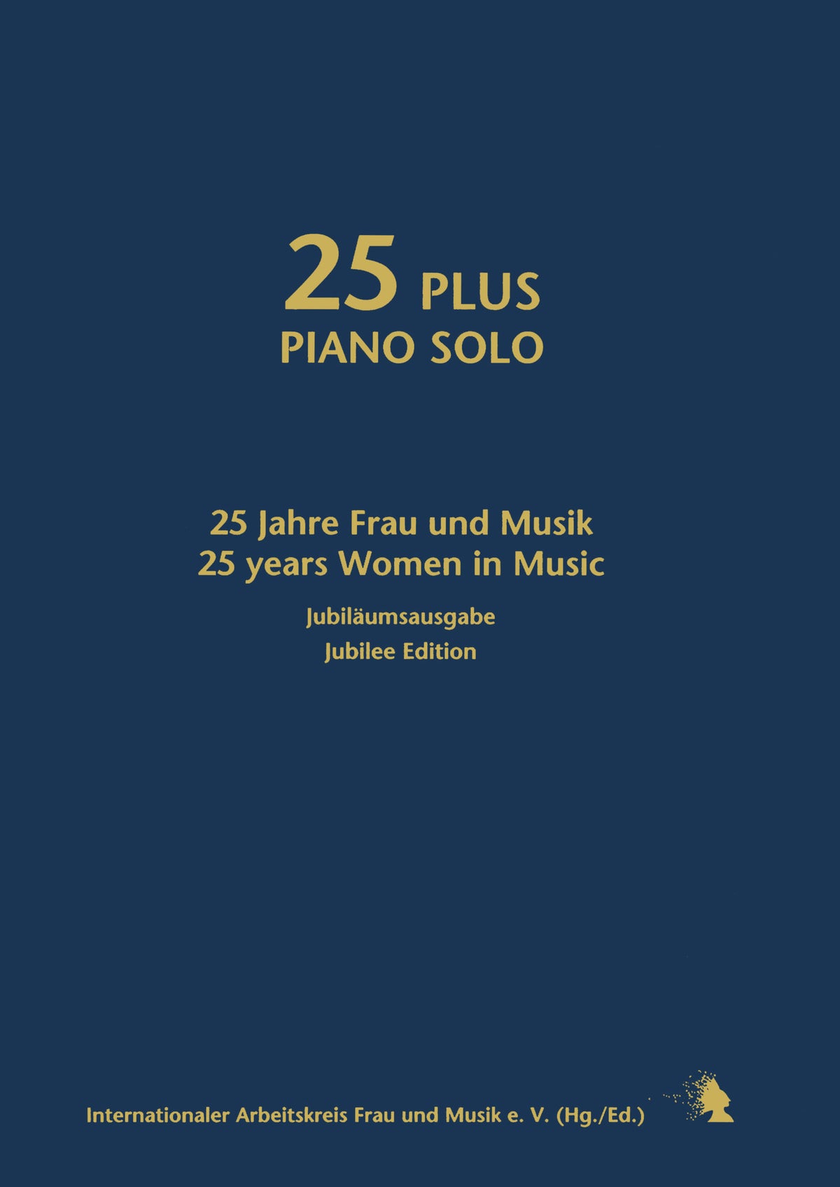 25 Plus Piano Solo. 27 works by contemporary women composers