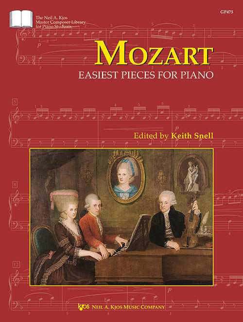 Cover of Mozart: Easiest Pieces for Piano, edited by Keith Snell, Kjos GP475