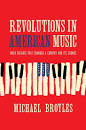 Revolutions in American Music