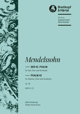Mendelssohn Psalm 42 Op. 42 MWV A 15 “Wie der Hirsch schreit”