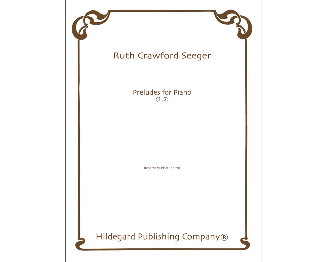 Crawford-Seeger Preludes 1-5