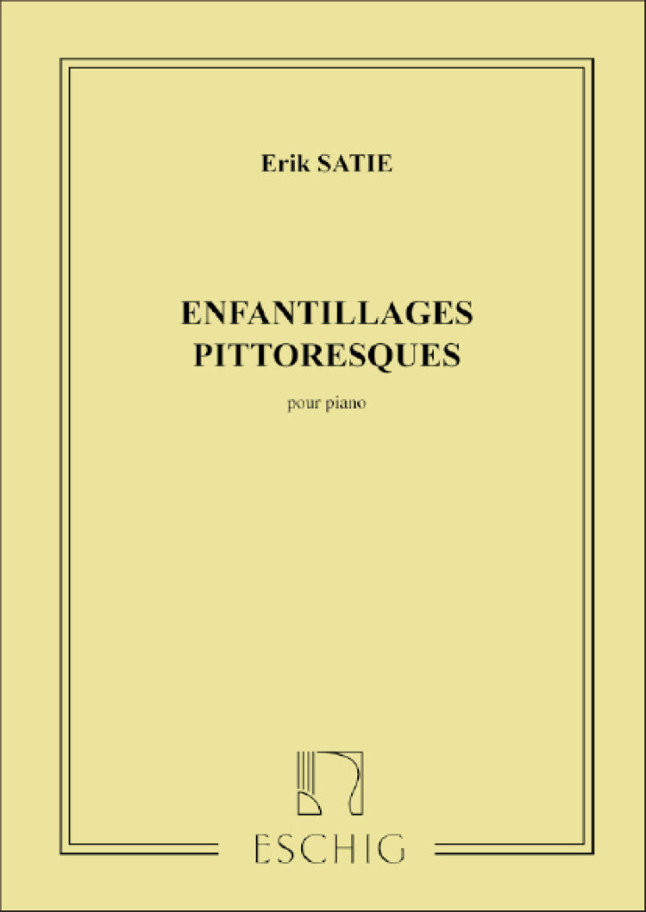 Satie Enfantillages Pittoresques