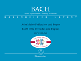 Bach Eight Little Preludes and Fugues BWV 553-560