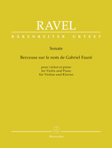 Ravel Sonata / Berceuse sur le nom de Gabriel Fauré for Violin and Piano