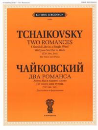 Tchaikovsky Two Romances for Voice and Piano